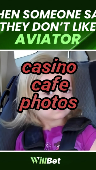casino cafe photos-igamblingorder.com